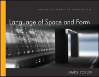 Cover image: Language of Space and Form: Generative Terms for Architecture 1st edition 9780470618448