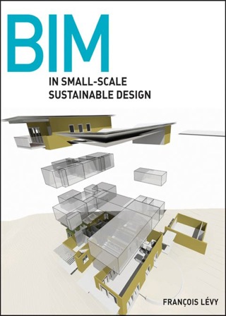 Cover image: BIM in Small-Scale Sustainable Design 1st edition 9780470590898
