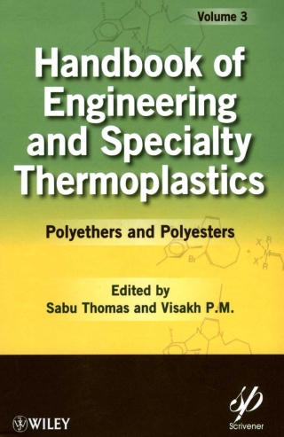 Cover image: Handbook of Engineering and Specialty Thermoplastics, Volume 3: Polyethers and Polyesters 1st edition 9780470639269
