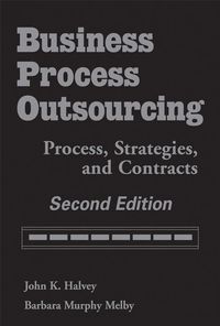 Imagen de portada: Business Process Outsourcing: Process, Strategies and Contracts 2nd edition 9780470044834