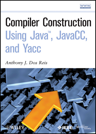 Cover image: Compiler Construction Using Java, JavaCC, and Yacc 1st edition 9780470949597