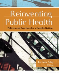 Cover image: Reinventing Public Health: Policies and Practices for a Healthy Nation 1st edition 9780787975616