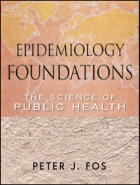 Cover image: Epidemiology Foundations: The Science of Public Health 1st edition 9780470402894