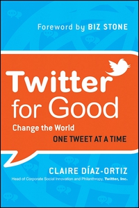 Imagen de portada: Twitter for Good: Change the World One Tweet at a Time 1st edition 9781118061930