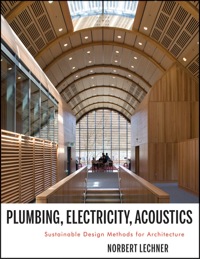 Cover image: Plumbing, Electricity, Acoustics: Sustainable Design Methods for Architecture 1st edition 9781118014752