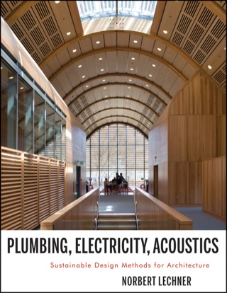 Cover image: Plumbing, Electricity, Acoustics: Sustainable Design Methods for Architecture 1st edition 9781118014752