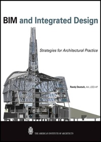 Cover image: BIM and Integrated Design: Strategies for Architectural Practice 1st edition 9780470572511