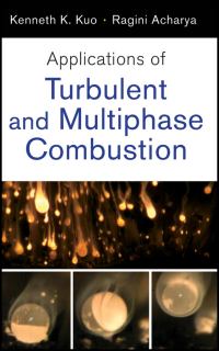 Cover image: Applications of Turbulent and Multiphase Combustion 1st edition 9781118127568