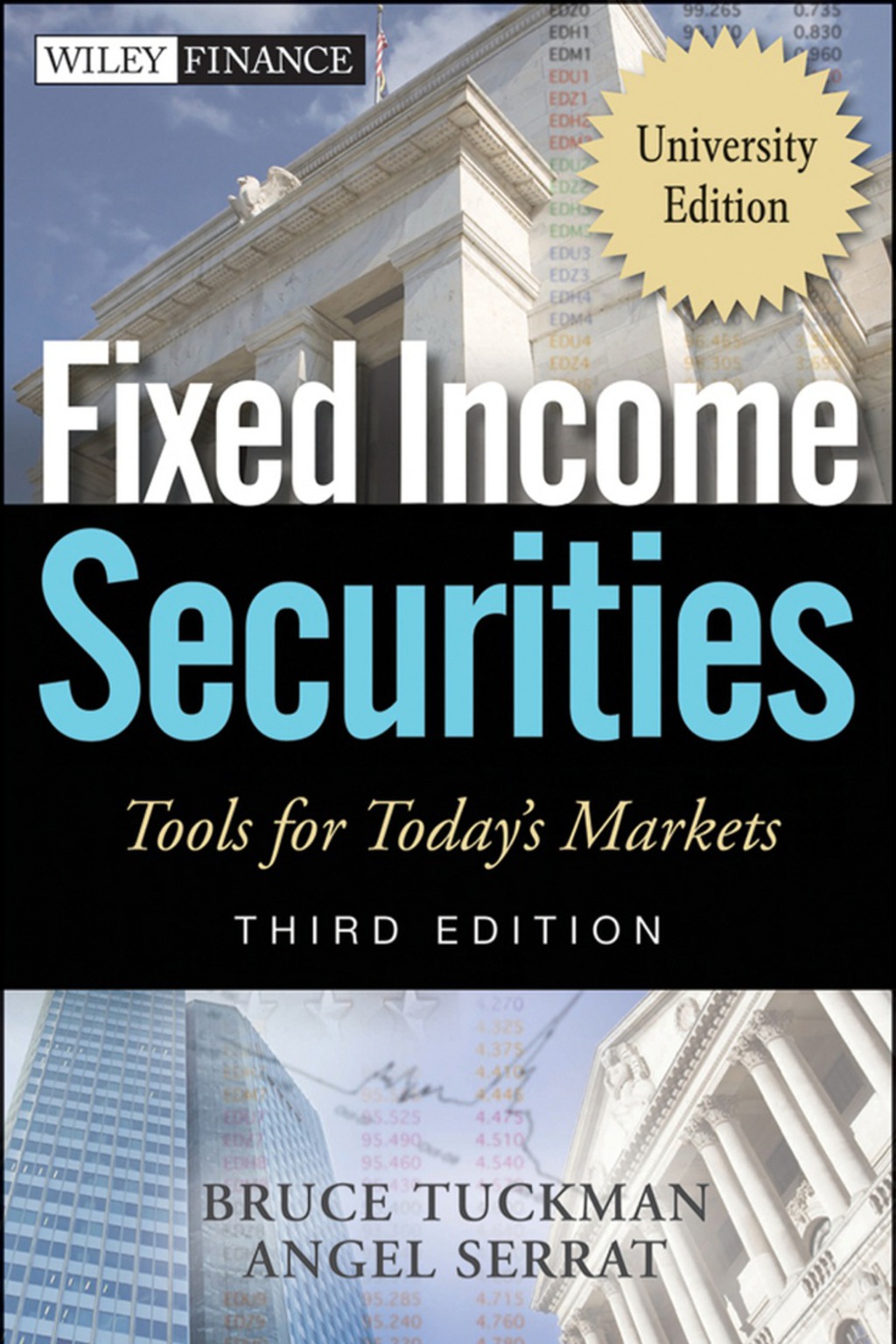 Fixed Income Securities: Tools for Today’s Markets, University Edition 3rd Edition