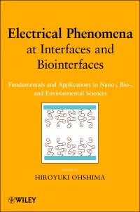 Imagen de portada: Electrical Phenomena at Interfaces and Biointerfaces 1st edition 9780470582558