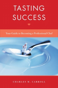 Titelbild: Tasting Success: Your Guide to Becoming a Professional Chef 1st edition 9780470581544