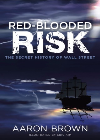 Cover image: Red-Blooded Risk: The Secret History of Wall Street 1st edition 9781118043868