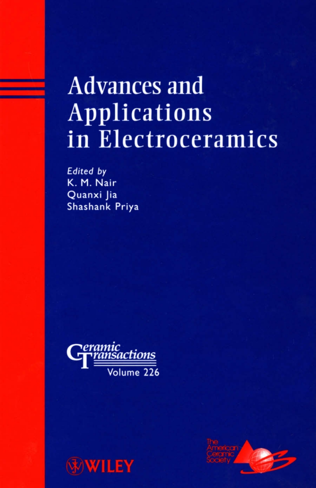 Advances and Applications in Electroceramics Ceramic Transactions, Volume 226 1st Edition