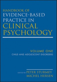 Imagen de portada: Handbook of Evidence-Based Practice in Clinical Psychology, Volume 1, Child and Adolescent Disorders 1st edition 9780470335444