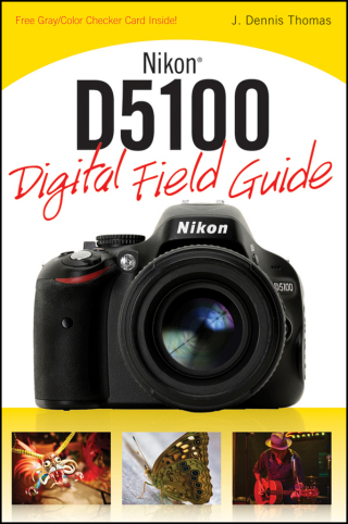 Cover image: Nikon D5100 Digital Field Guide 1st edition 9780470633526