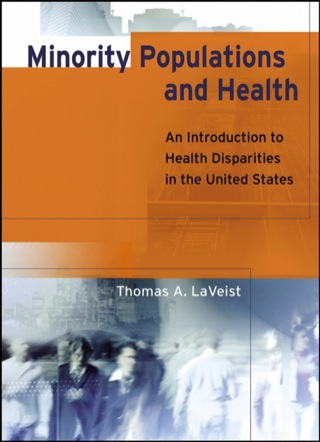 Cover image: Minority Populations and Health: An Introduction to Health Disparities in the United States 1st edition 9780787964139