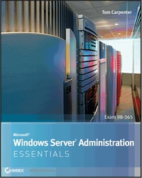 Imagen de portada: Microsoft Windows Server Administration Essentials 1st edition 9781118016862