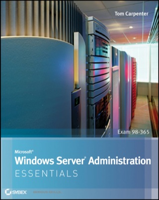 Cover image: Microsoft Windows Server Administration Essentials 1st edition 9781118016862