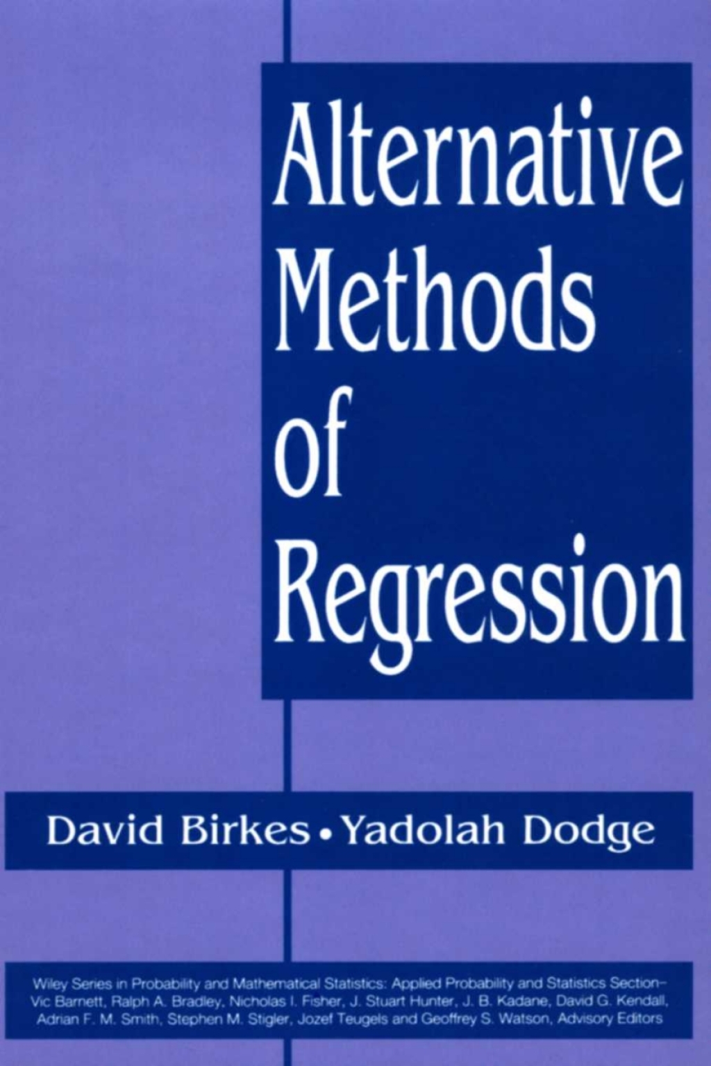 Alternative Methods of Regression 1st Edition