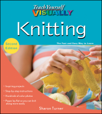 Cover image: Teach Yourself VISUALLY Knitting 2nd edition 9780470528327