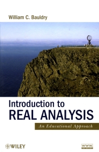 Cover image: Introduction to Real Analysis: An Educational Approach 1st edition 9780470371367