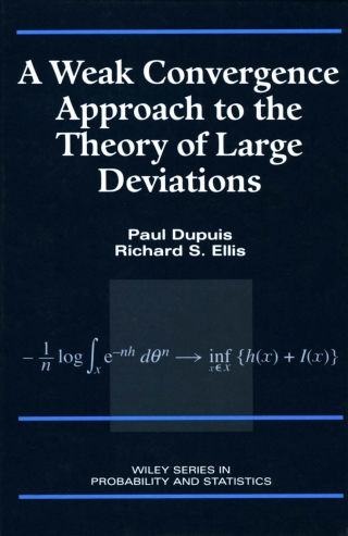 Cover image: A Weak Convergence Approach to the Theory of Large Deviations 1st edition 9780471076728