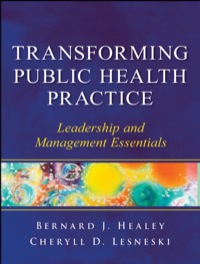 Cover image: Transforming Public Health Practice: Leadership and Management Essentials 1st edition 9780470508954