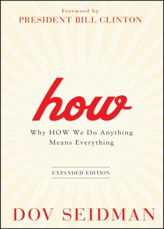 Cover image: How: Why How We Do Anything Means Everything, Expanded Edition 1st edition 9781118106372