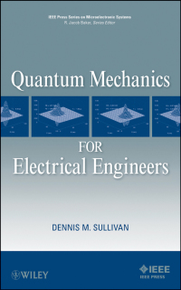 Cover image: Quantum Mechanics for Electrical Engineers 1st edition 9780470874097