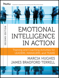 Cover image: Emotional Intelligence in Action: Training and Coaching Activities for Leaders, Managers, and Teams 2nd edition 9781118128046