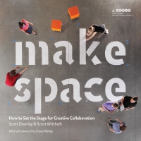 Imagen de portada: Make Space: How to Set the Stage for Creative Collaboration 1st edition 9781118143728