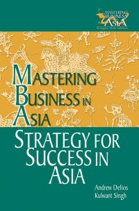 صورة الغلاف: Strategy for Success in Asia: Mastering Business in Asia 1st edition 9780470821374