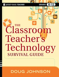 Cover image: The Classroom Teacher's Technology Survival Guide 1st edition 9781118024553