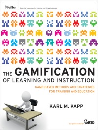 Imagen de portada: The Gamification of Learning and Instruction: Game-based Methods and Strategies for Training and Education 1st edition 9781118096345