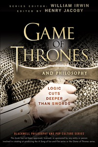 Imagen de portada: Game of Thrones and Philosophy: Logic Cuts Deeper Than Swords 1st edition 9781118161999