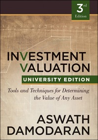 Cover image: Investment Valuation: Tools and Techniques for Determining the Value of any Asset, University Edition 3rd edition 9781118130735