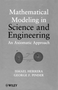 Cover image: Mathematical Modeling in Science and Engineering: An Axiomatic Approach 1st edition 9781118087572