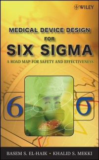 Cover image: Medical Device Design for Six Sigma: A Road Map for Safety and Effectiveness 2nd edition 9780470168615