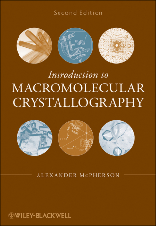 Cover image: Introduction to Macromolecular Crystallography 2nd edition 9780470185902