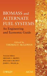 Imagen de portada: Biomass and Alternate Fuel Systems: An Engineering and Economic Guide 1st edition 9780470410288