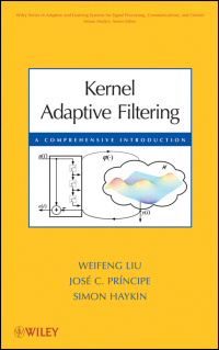 Cover image: Kernel Adaptive Filtering: A Comprehensive Introduction 1st edition 9780470447536