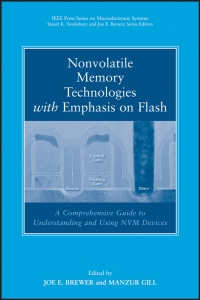 صورة الغلاف: Nonvolatile Memory Technologies with Emphasis on Flash: A Comprehensive Guide to Understanding and Using Flash Memory Devices 1st edition 9780471770022