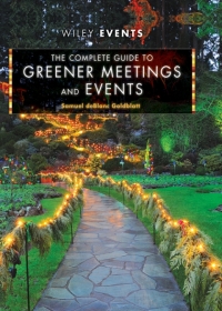 Omslagafbeelding: The Complete Guide to Greener Meetings and Events 1st edition 9780470640104
