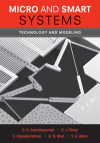 صورة الغلاف: Micro and Smart Systems: Technology and Modeling 1st edition 9780470919392