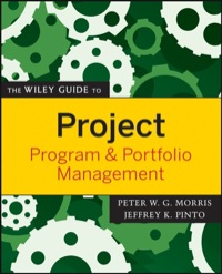 Cover image: The Wiley Guide to Project, Program, and Portfolio Management 1st edition 9780470226858