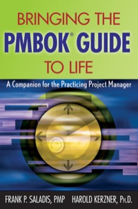 Cover image: Bringing the PMBOK Guide to Life : A Companion for the Practicing Project Manager 1st edition 9780470195581