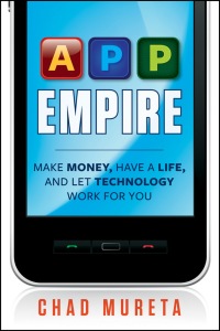 Imagen de portada: App Empire: Make Money, Have a Life, and Let Technology Work for You 1st edition 9781118107874