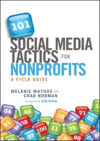 Omslagafbeelding: 101 Social Media Tactics for Nonprofits: A Field Guide 1st edition 9781118106242