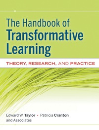 Cover image: The Handbook of Transformative Learning: Theory, Research, and Practice 1st edition 9780470590720