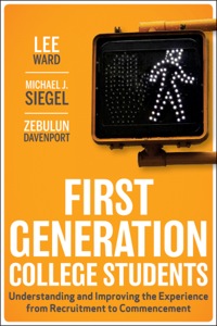 Cover image: First-Generation College Students: Understanding and Improving the Experience from Recruitment to Commencement 1st edition 9780470474440